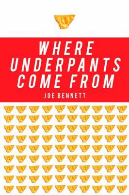 Pre-Owned Where Underpants Come from: From Cotton Field to Checkout Counter --Travels Through Thenew China and Intothe New Global Evonomy (Paperback) 1590203364 9781590203361