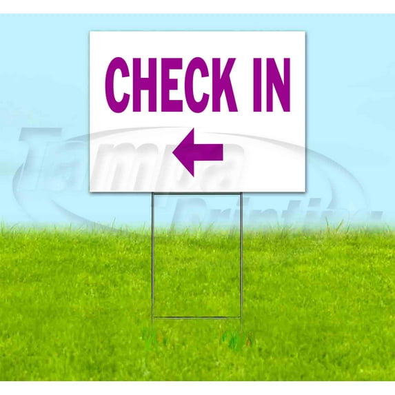 Check In Left (18" x 24") Yard Sign, Includes Metal Step Stake