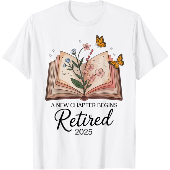 Exquisite and comfortable-Retired 2025 A New Chapter Begins Retirement Teacher Book T-Shirt