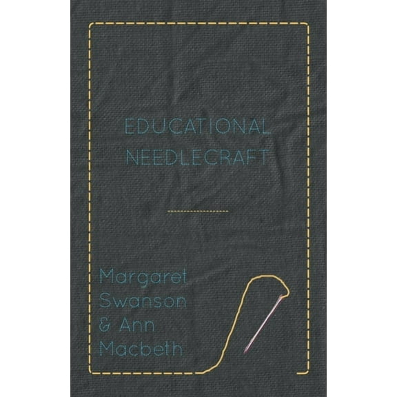 Educational Needlecraft, (Paperback)