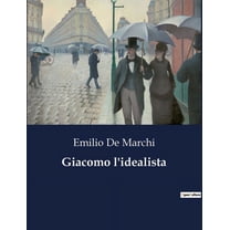 Giacomo l'idealista (Paperback)