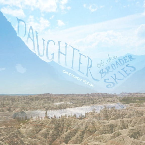 Gretchen Pleuss - Daughter Of The Broader Skies - Music & Performance - CD