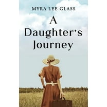 A Daughter's Journey, (Paperback)