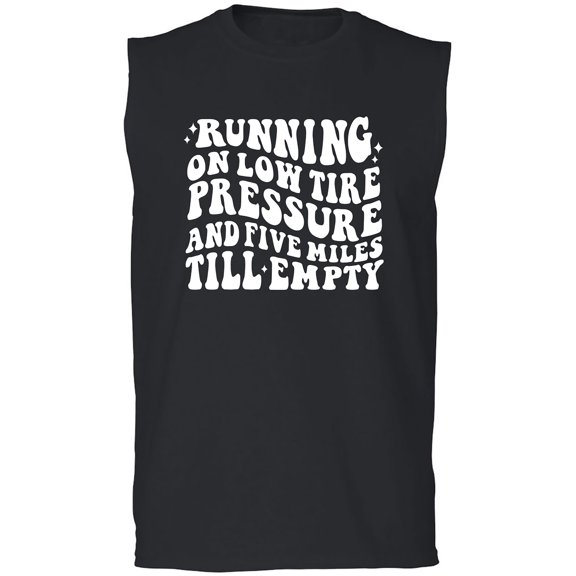 Running On Low Tire Pressure Adult Sleeveless Tee