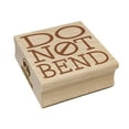 thumbnail image 1 of Do Not Bend Stacked Fun Text Square Rubber Stamp Stamping Scrapbooking Crafting - Large 2.75in, 1 of 7
