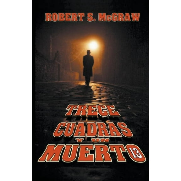 Thriller Trece cuadras y un muerto, Book 1, (Paperback)