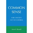 thumbnail image 1 of Pre-Owned Common Sense for a Society Out of Control, 9780615374802, 0615374808, Hardcover, First Edition edition, 1 of 1