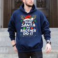 thumbnail image 5 of Dear Santa My Brother Did It – T-Shirt, Hoodie & Sweatshirt – Christmas Family Fun – Boys and Girls, 5 of 6