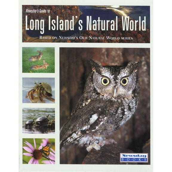 Newsday's Guide to Long Island's Natural World (Edition 1) (Paperback)
