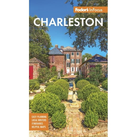 Full-Color Travel Guide Fodor's InFocus Charleston: With Hilton Head and the Lowcountry, (Paperback)