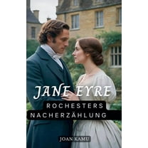 Jane Eyre: Rochesters NacherzÃ¤hlung, (Paperback)