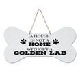thumbnail image 1 of Bone Sign - A House Is Not A Home Without A Golden Lab, 1 of 5