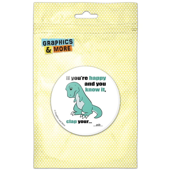 T-Rex Can't Clap Hands Happy and Know It Pinback Button Pin Badge