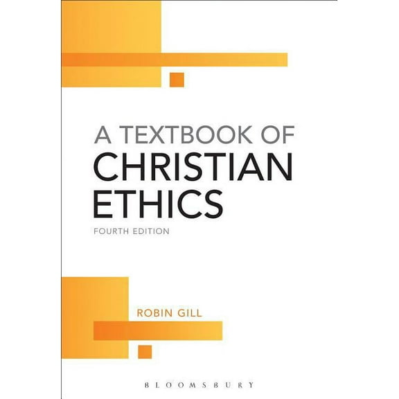 A Textbook of Christian Ethics, (Paperback)