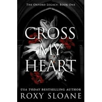 Roxy Sloane: Cross My Heart: A Novel (Paperback)