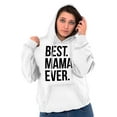 thumbnail image 2 of Best Relative Ever Womens Hooded Pullover Sweatshirt Best Mama Ever Mom Mommy Family Mothers Day, 2 of 2