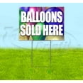 thumbnail image 1 of Balloons Sold Here (18" X 24") Yard Sign, Includes Metal Step Stake, 1 of 6