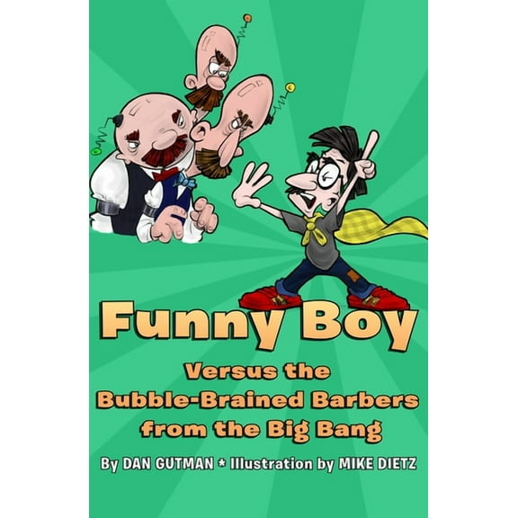 Funny Boy Funny Boy Versus the Bubble-Brained Barbers from the Big Bang, Book 2, (Paperback)