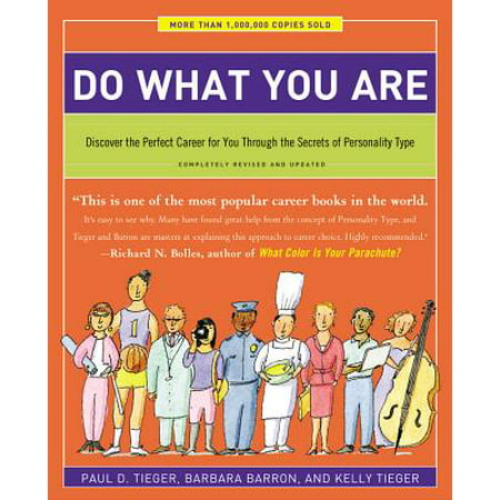 Do What You Are : Discover the Perfect Career for You Through the Secrets of Personality (Best Personality Type Test)
