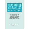 The Barbour Collection of Connecticut Town Vital Records. Volume 11: East Windsor 1768-1860, Ellington Part I (Vital Records 1786-1850), Ellington Par, Used [Paperback]