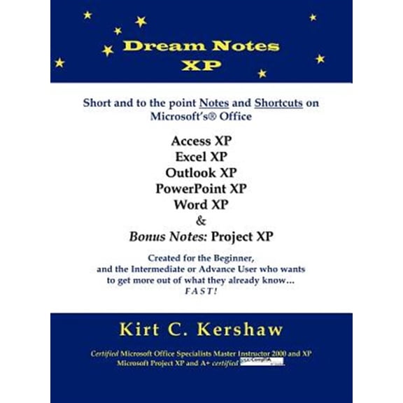 Pre-Owned Dream Notes Xp : Short And To The Point Notes And Shortcuts On Microsoft's Office