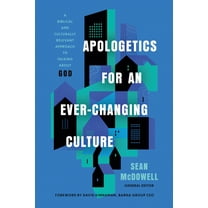 Apologetics for an Ever-Changing Culture: A Biblical and Culturally Relevant Approach to Talking about God, (Paperback)