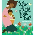 thumbnail image 1 of Who Will You Be?, 1 of 1