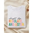 thumbnail image 2 of Alright Stop Regulate And Listen Shirt, Guidance Counselor T-Shirt, Funny Teacher Gift, Counselor T-Shirt, Sensory Regulation Shirt  Black Casual Crewneck Shortsleeve, 2 of 7