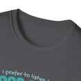 thumbnail image 3 of I Prefer to Listen to Bloop Bloop Instead of Your Blah Blah Unisex T-Shirt, 3 of 4