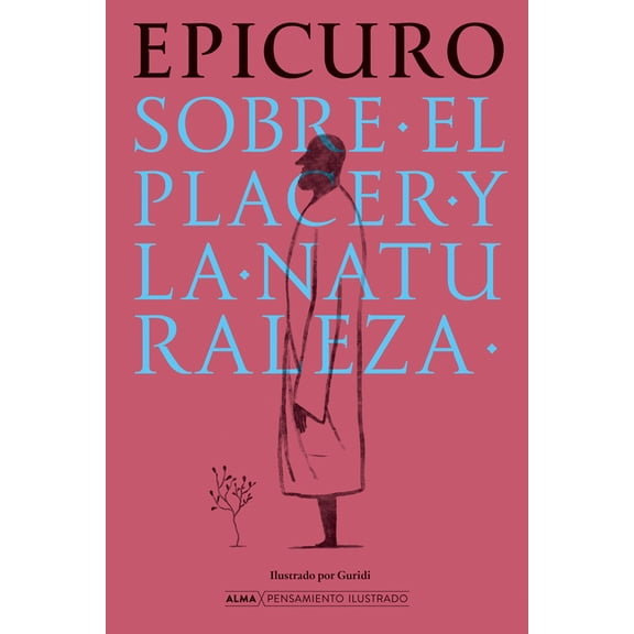 Pensamiento Ilustrado Sobre El Placer Y La Naturaleza / On Pleasure and Nature, (Hardcover)
