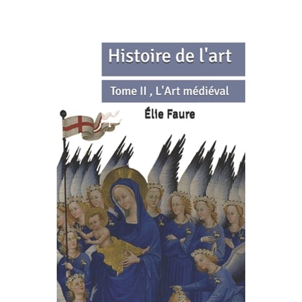 Histoire De L Art Tome Ii L Art Ma Dia Val A Lie Faure Paperback Walmart Com Walmart Com