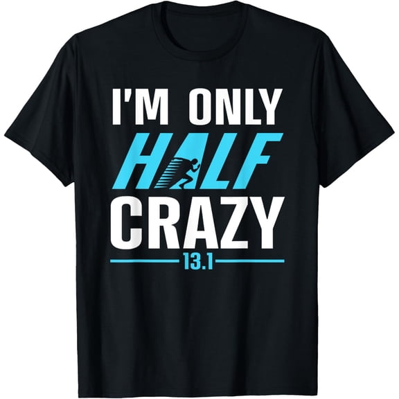 Crewneck Unisex Tee - Funny Half Marathon Art Men Women Runner Marathoner Finisher T-Shirt