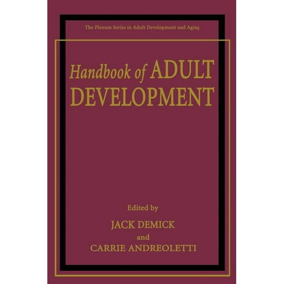 The Springer Adult Development and Aging Handbook of Adult Development, (Hardcover)