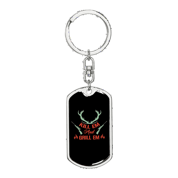 Kill Em' And Grill Em' Hunter'S Keychain Stainless Steel or 18k Gold Dog Tag Keyring