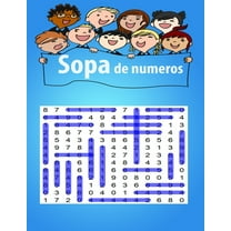 sopa de numeros: Una actividad para estimular la memoria visual y la atencion - Letra Grande - (Paperback)