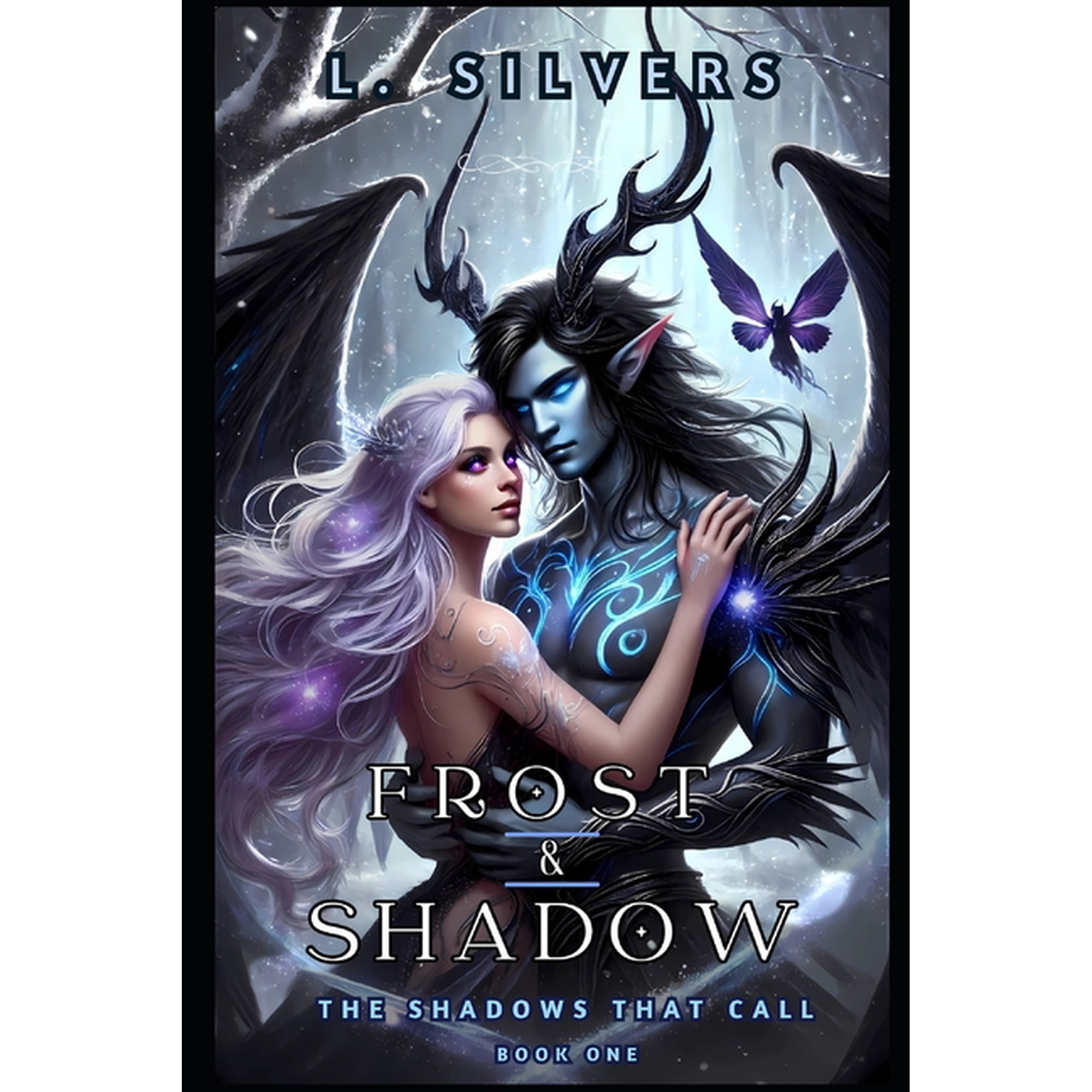 The Shadows That Call Frost & Shadow: The Shadows That Call Book One Book 1 (Paperback)