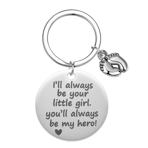 Dad I Will Always Be Your Little Girl You Will Always Be My Hero Key Chain Father's Day Gift Stainless Steel Keyring