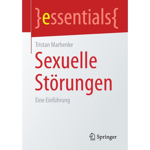 Essentials Sexuelle StÃ¶rungen: Eine EinfÃ¼hrung, (Paperback)