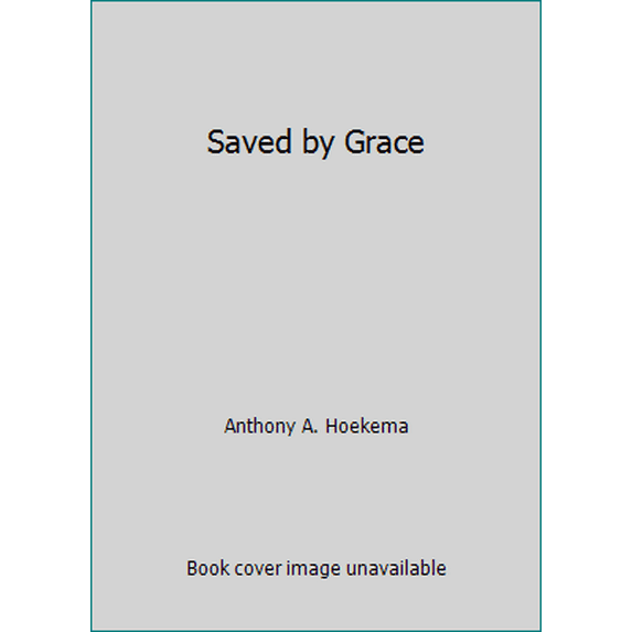 Pre-Owned Saved by Grace (Hardcover) 0853645000 9780853645009