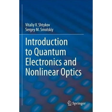 Introduction to Quantum Electronics and Nonlinear Optics (Paperback)