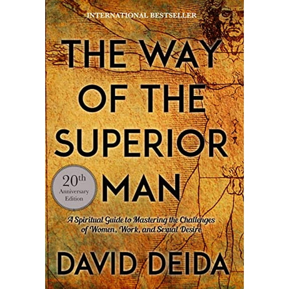 Pre-Owned The Way of the Superior Man: A Spiritual Guide to Mastering the Challenges of Women, Work, and Sexual Desire (20th Anniversary Edition)