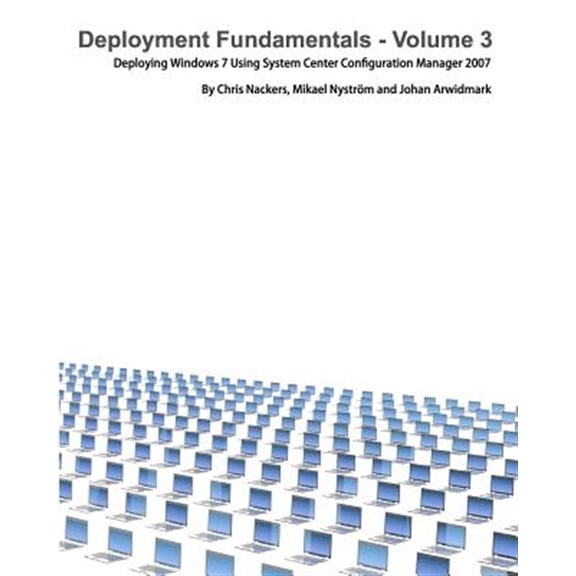 Pre-Owned Deployment Fundamentals, Vol. 3: Deploying Windows 7 Using System Center Configuration Manager 2007 (Paperback)