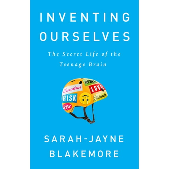 Pre-Owned Inventing Ourselves: The Secret Life of the Teenage Brain (Paperback) 1541742745 9781541742741