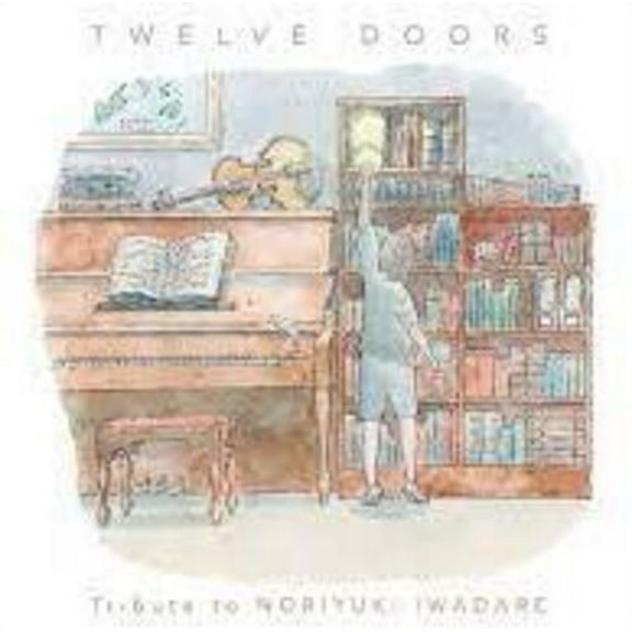 Noriyuki Iwadare - Twelve Doors: Tribute To Noriyuki Iwadare - Music & Performance - CD