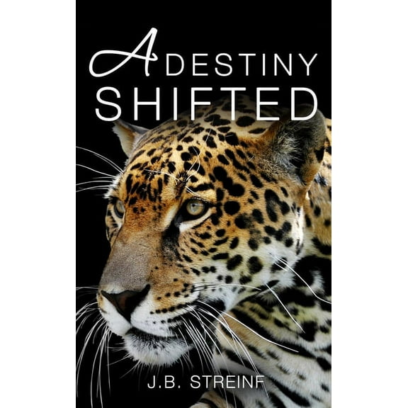 A Destiny Shifted (Hardcover)