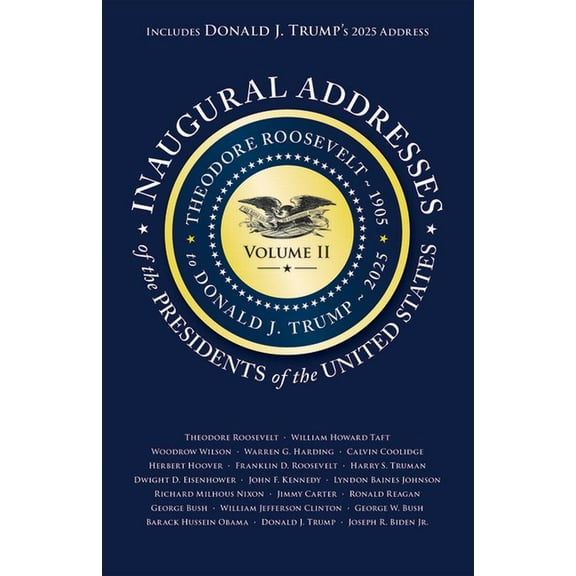 Inaugural Addresses of the Presidents of the United States: Volume II, (Paperback)