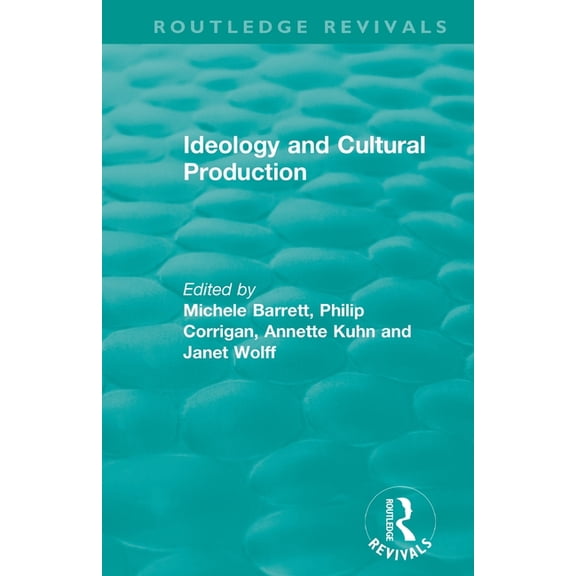 Routledge Revivals Routledge Revivals: Ideology and Cultural Production (1979), (Paperback)