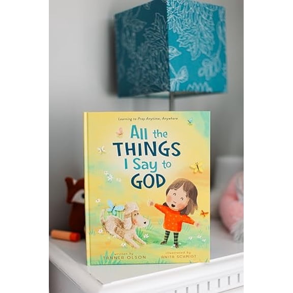 Pre-Owned All The Things I Say to God: Learning to Pray Anytime, Anywhere Hardcover