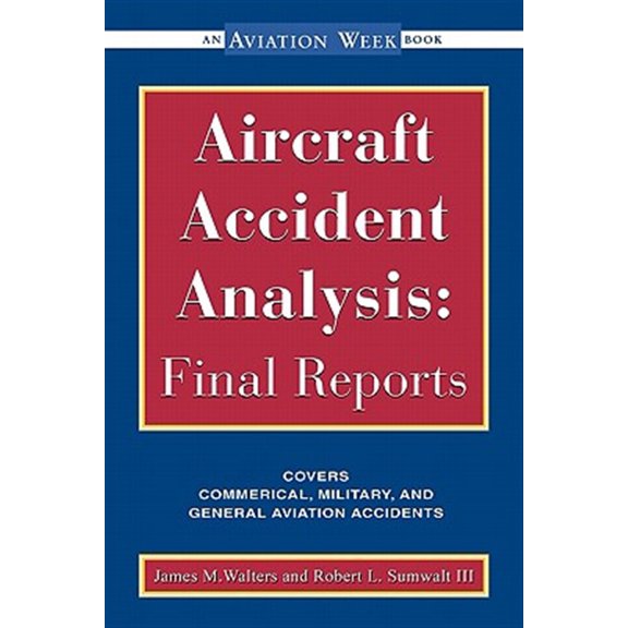 Pre-Owned Aircraft Accident Analysis: Final Reports