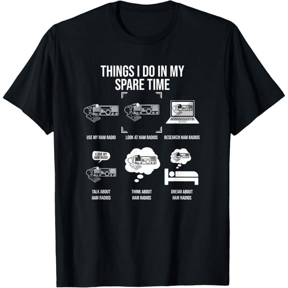 Things I Do In My Spare Time, Ham Radio Operator T-ShirtMen and women, Black T-shirt, size: Extra large